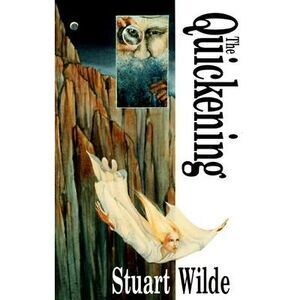 The Quickening -- Stuart Wilde